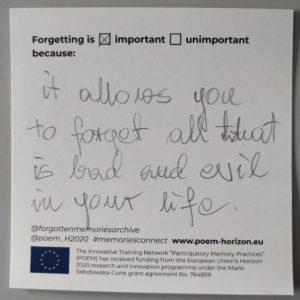 "Forgetting is important because it allows you to forget all that is bad and evil in your life."