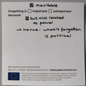 "Forgetting is inevitable but also related to power, hence: what is forgotten is political."
